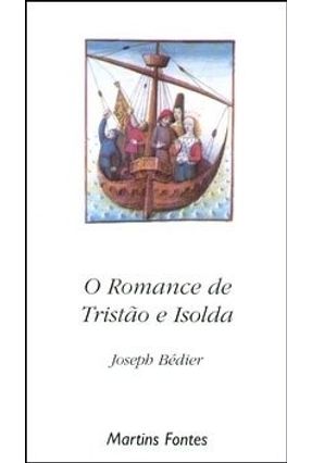 O Romance de Tristao e Isolda - Col. Gandhãra - 3ª Ed. 2006