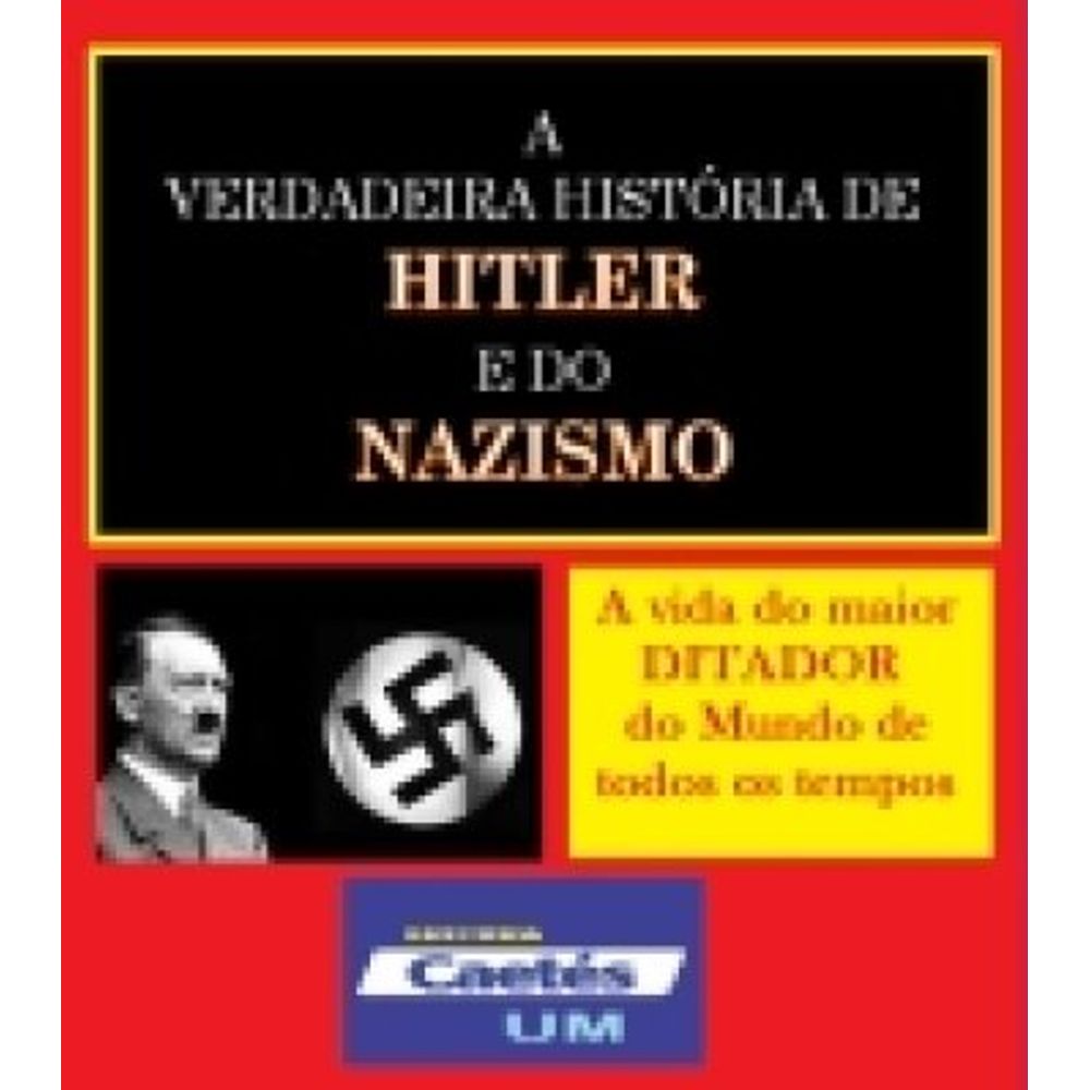 A Verdadeira História De Hitler Ao Leitor De Paulo Rónai Diogo Mainardi Dalton Trevisan - 