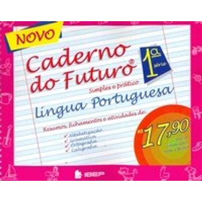 Novo Caderno do Futuro - Língua Portuguesa - 1ª Série