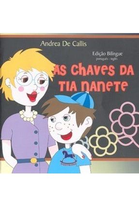 As Chaves da Tia Nanete - Ed.bilíngue - Callis,Andrea de | 