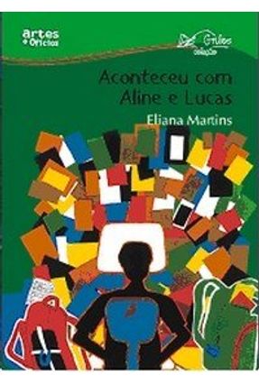 Aconteceu com Aline e Lucas - Col. Grilos - Martins,Eliana | 