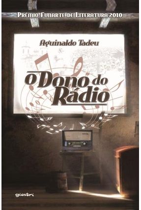 O Dono do Rádio - Tadeu,Aguinaldo | 