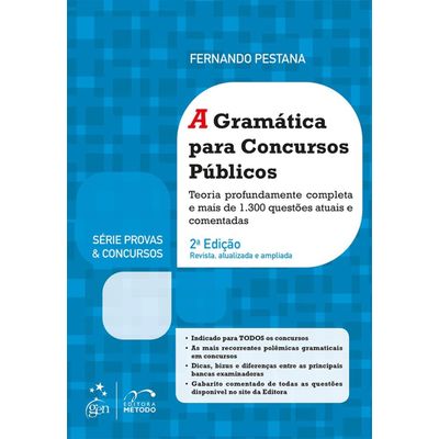 A Gramática Para Concursos Públicos - Série Provas e Concursos - 2ª Ed. 2015