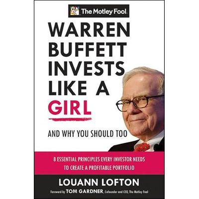 Warren Buffett Invests Like a Girl - And Why You Should Too