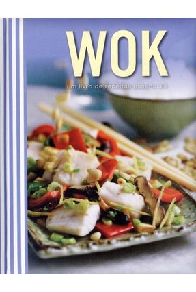 Wok Um Livro De Receitas Essenciais Saraiva