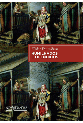 Humilhados e Ofendidos - Col. Grandes Clássicos da Literatura - 2ª Ed. 2013 - Capa Brochura