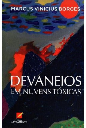 Devaneios Em Nuvens Tóxicos - Borges,Marcus Vinicius | 