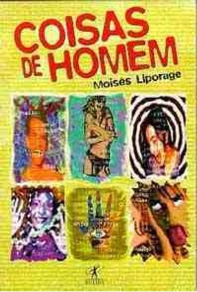 Coisas de Homem - Liporage,Moises | Tagrny.org Coisas de Homem - Liporage,Moises | Tagrny.org