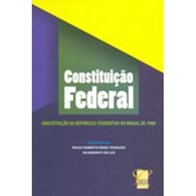 Constituição Federal - Constituição da República Federativa do Brasil de 1988