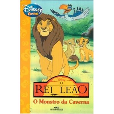 O Rei Leão - O Monstro da Caverna - Série Disney Contos