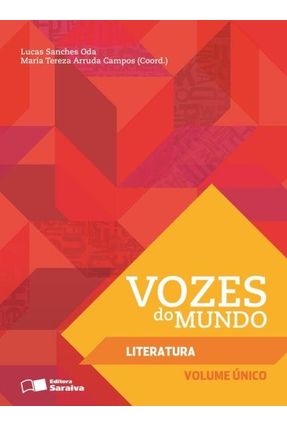 Vozes do Mundo - Literatura - Vol. Único - Campos,Maria Tereza Arruda Oda,Lucas Sanches | 