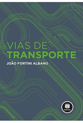 Vias de Transporte - Albano,João Fortini | 