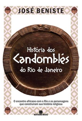 História Dos Candomblés Do Rio De Janeiro - Beniste,Jose | 