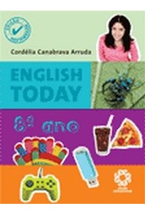 English Today - 8º Ano - Reformulado - Arruda,Cordelia Canabrava | Nisrs.org