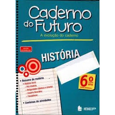 Novo Caderno do Futuro - História - 5ª Série - 6º Ano