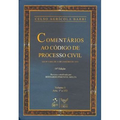Comentários ao Código de Processo Civil - 14ª Ed. 2010 - Arts. 1 a 153 - Vol. I - Lei N. 5.869