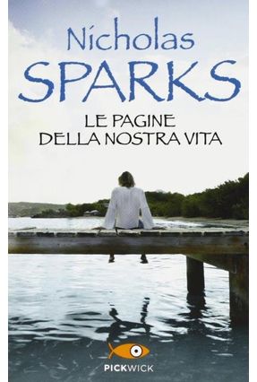 Le  Pagine Della Nostra Vita - Sparks,Nicholas | 