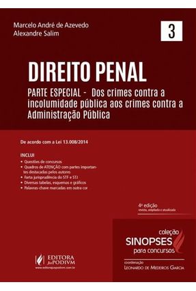 Direito Penal - Parte Especial - Col. Sinopses Para Concursos - Vol. 3 - 4ª Ed. 2016 - Alexandre Salim Marcelo André de Azevedo | 