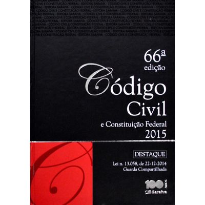 Código Civil e Constituição Federal - Tradicional - 66ª Ed. 2015