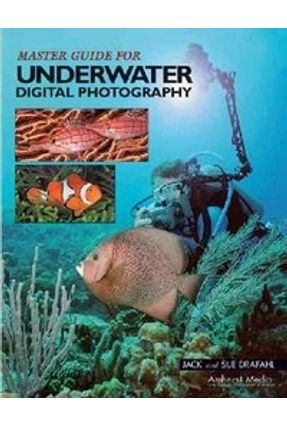 Usado - Master Guide For Underwater Digital Photography | Hoshan.org Usado - Master Guide For Underwater Digital Photography