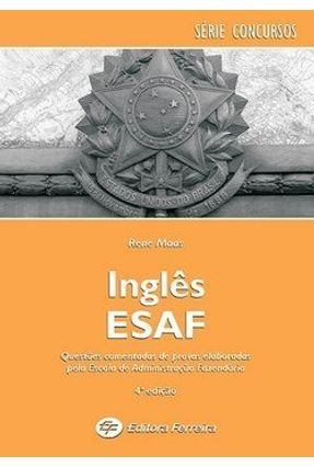 Inglês Esaf - 4ª Ed. 2010 - Série Concurso - Maas,Rene | 