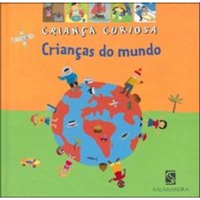 Criança do Mundo - Col. Criança Curiosa