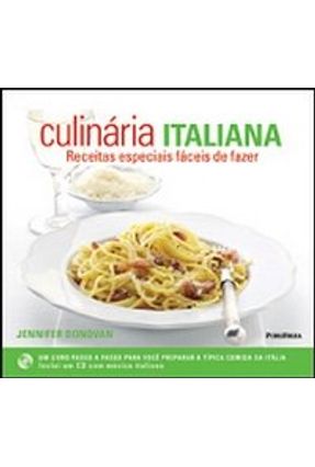 Culinária Italiana Receitas Especiais Fáceis De Fazer Culinária Italiana Receitas Especiais Fáceis De Fazer
