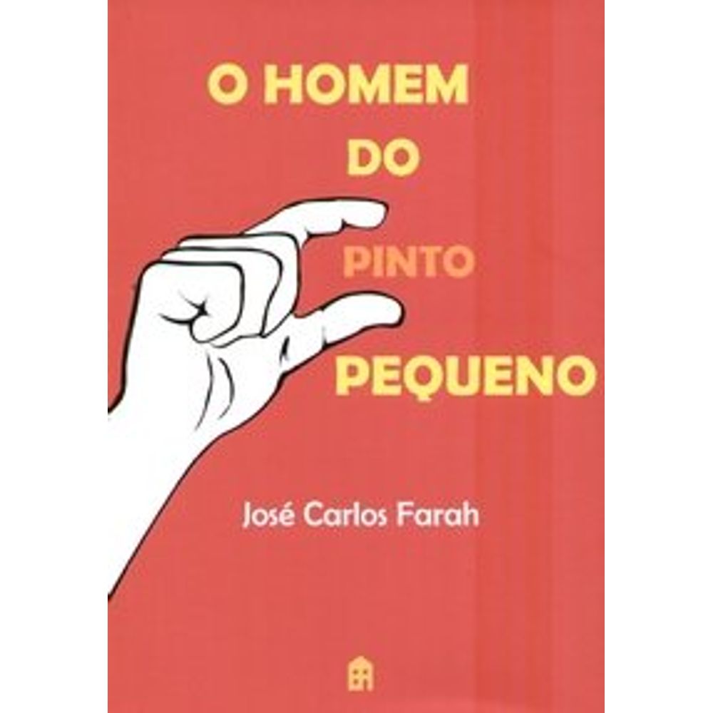 O Homem do Pinto Pequeno - Saraiva