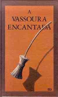 A Vassoura Encantada - Col. Clara Luz - Saraiva