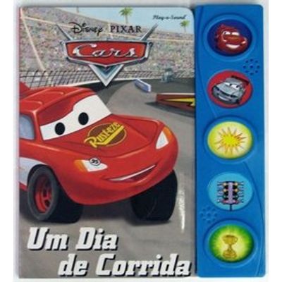 Carros - Um Dia de Corrida - Livro com Sons - Disney