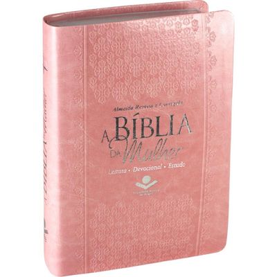 A Bíblia Da Mulher - Capa Couro Sintético Rosa Claro - Almeida Revista E Corrigida (ARC)