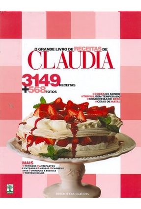 O Grande Livro De Receitas De Claudia Saraiva O Grande Livro De Receitas De Claudia Saraiva