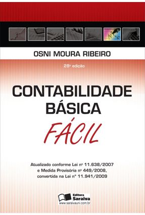 Edição antiga - Contabilidade Básica Fácil - 29ª Ed. 2013 - Ribeiro,Osni Moura | 