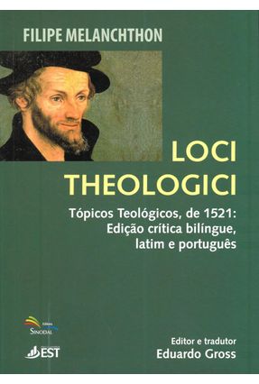 Loci Theologici - Tópicos Teológicos De 1521 - Schwarzerdt,Philipp | 
