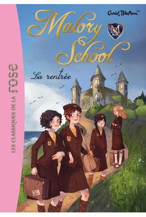 Malory School - Tome 1 - La Rentrée - Hachette Fr | 