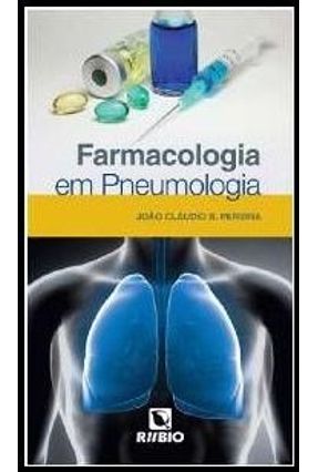 Farmacologia Em Pneumologia - Pereira,João Cláudio B. | 