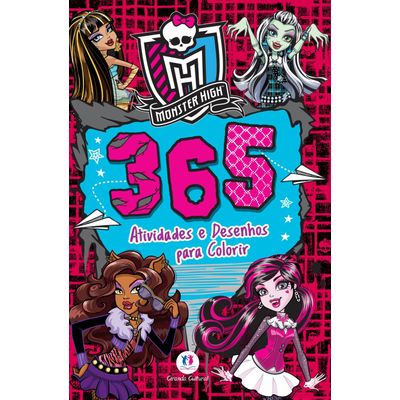 Monster High - 365 Atividades E Desenhos Para Colorir