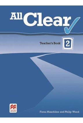 All Clear Teacher's Book Pack-2 - Morris,Daniel Mauchline,Fiona | 