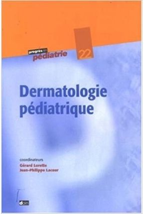 Dermatologie Pediatrique - Lacour Lorette | 