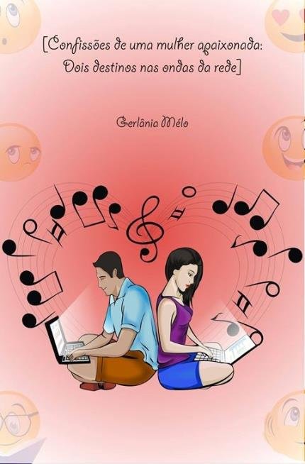 Confissoes De Uma Mulher Apaixonada Dois Destinos Nas Ondas Da Rede Saraiva Confissoes De Uma Mulher Apaixonada Dois Destinos Nas Ondas Da Rede Saraiva