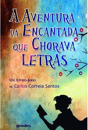 A Aventura da Encantada Que Chorava Letras - Santos,Carlos Correia | 