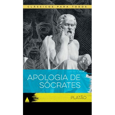 Apologia De Sócrates - Col. Clássicos Para Todos