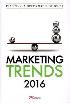 Marketing Trends - 2016 - Souza,Francisco Alberto Madia | 