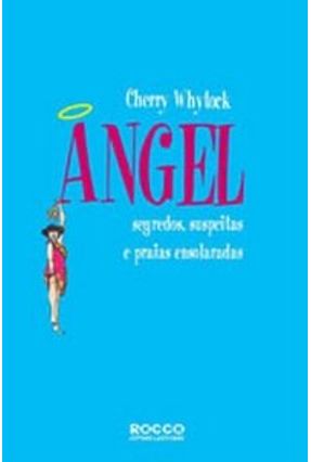 Angel - Segredos, Suspeitas e Praias Ensolaradas - Whytock,Cherry | 