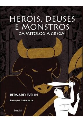 Heróis , Deuses e Monstros da Mitologia Grega - Evslin,Bernard Evslin,Bernard | 