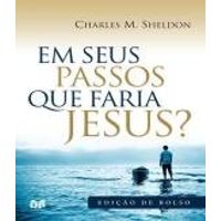 Capa Dvd Em Seus Passos O Que Faria Jesus O Que Faria Jesus Saraiva