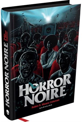 Horror Noire: A Representação Negra No Cinema De Terror - Coleman,Robin R. Means | 