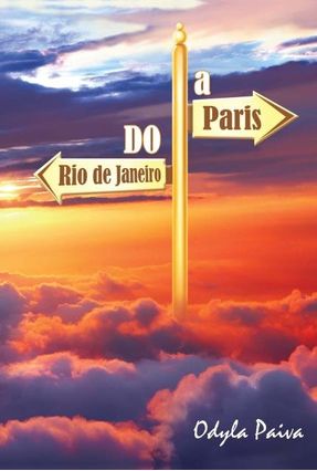 Do Rio de Janeiro a Paris - Paiva,Odyla | 