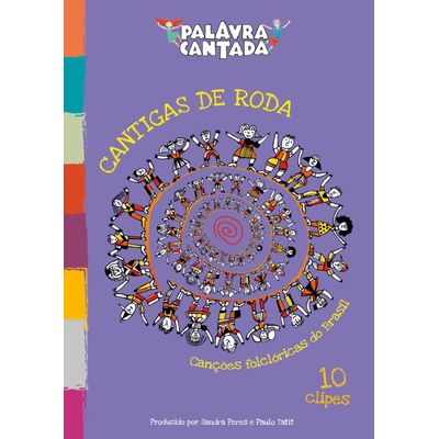 Palavra Cantada - Cantigas de Roda - Canções Folclóricas do Brasil - DVD