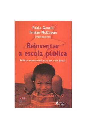 Reinventar a Escola Publica - Gentili,Pablo | 